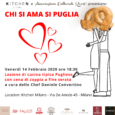“Un cuore” di Puglia per San Valentino a Milano – 14 Febbraio 2020 ore 18:30 Lezione di cucina tipica Pugliese, con cena di coppia a fine serata Aperitivo di benvenuto: Polpettine […]