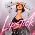 POP CONTEMPORANEO, SONORITÀ CLUBBING E ATMOSFERE INTIME: LENUSH SAF PRESENTA “LIPSTICK” Il nuovo singolo, in uscita il 16 ottobre su tutte le principali piattaforme digitali, segna un nuovo importante capitolo [&hellip;]